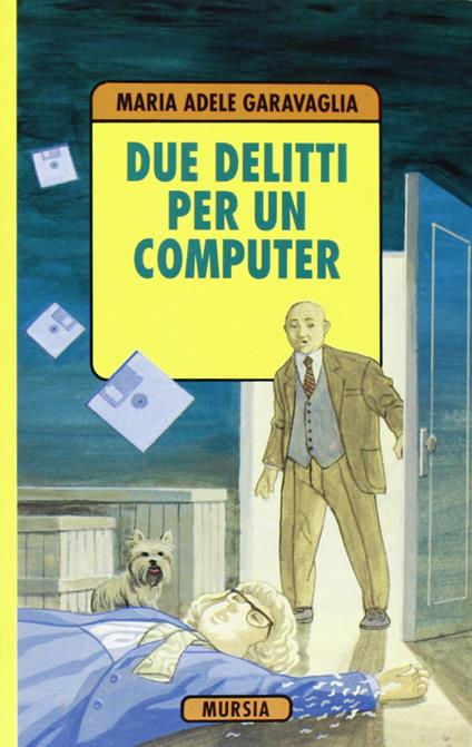 Due delitti e un computer - M. Adele Garavaglia - copertina
