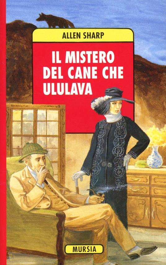 Il mistero del cane che ululava - Allen Sharp - copertina