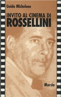 Invito al cinema di Rossellini - Guido Michelone - copertina