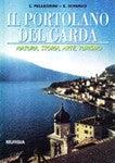 Il portolano del Garda. Natura, storia, arte, turismo - Sandro Pellegrini,Elena Schiavo - copertina