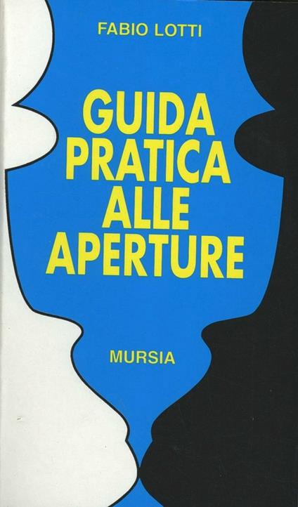 Guida pratica alle aperture - Fabio Lotti - copertina