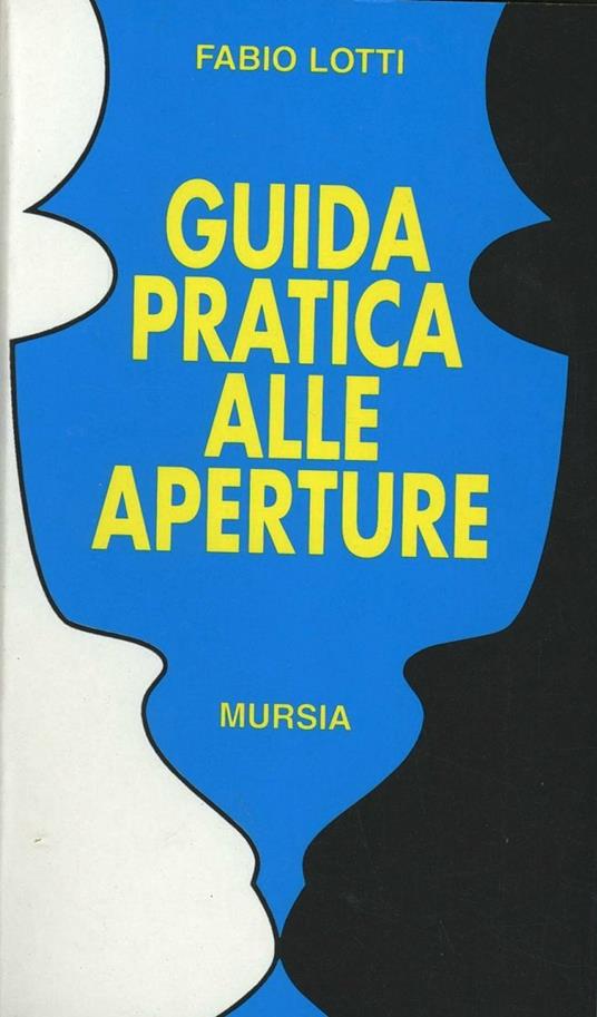 Guida pratica alle aperture - Fabio Lotti - copertina