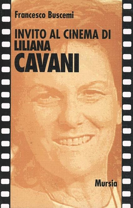 Invito al cinema di Liliana Cavani - Francesco Buscemi - copertina