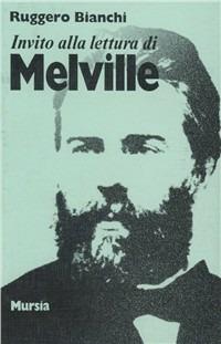 Invito alla lettura di Melville - Ruggero Bianchi - copertina
