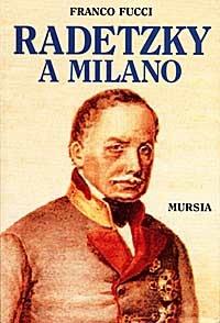 Radetzsky a Milano - Franco Fucci - 3