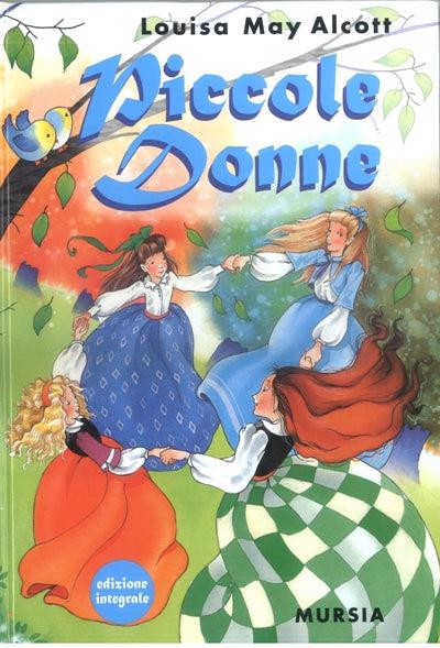 Piccole donne. Ediz. integrale - Louisa May Alcott - copertina