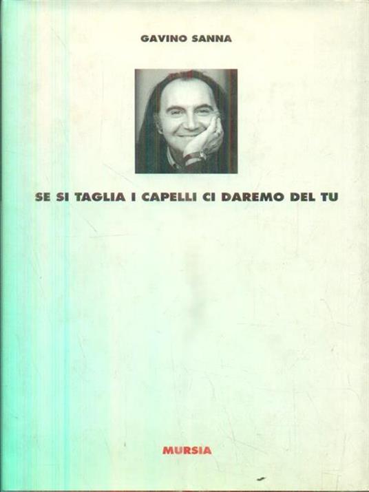 Se si taglia i capelli ci daremo del tu - Gavino Sanna - copertina