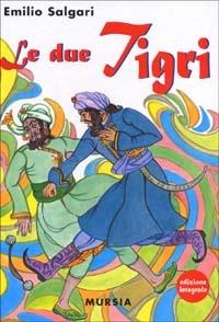 Le due tigri - Emilio Salgari - copertina