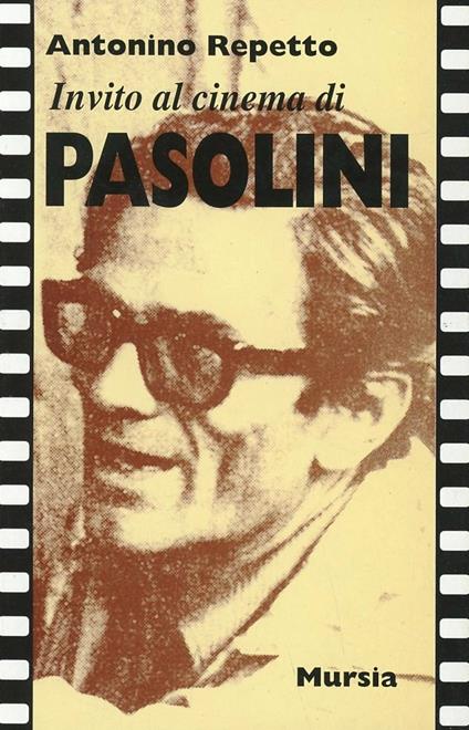 Invito al cinema di Pasolini - Antonino Repetto - copertina