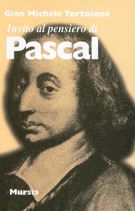 Invito al pensiero di Pascal - G. Michele Tortolone - copertina
