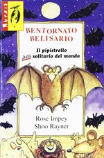 Bentornato Belisario. Il pipistrello più solitario del mondo