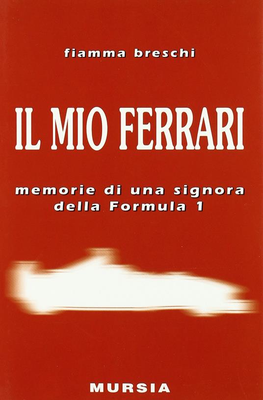Il mio Ferrari - Fiamma Breschi - copertina