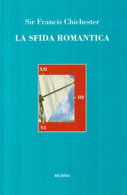 La sfida romantica - Francis Chichester - copertina