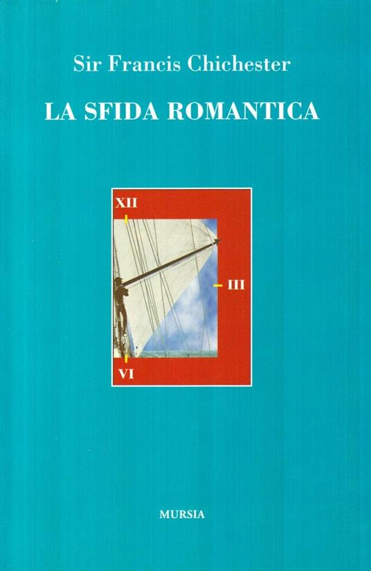 La sfida romantica - Francis Chichester - copertina