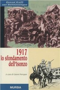 1917: lo sfondamento dell'Isonzo - Konrad Krafft von Dellmensingen - copertina
