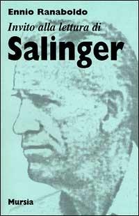 Invito alla lettura di Salinger - Ennio Ranaboldo - copertina