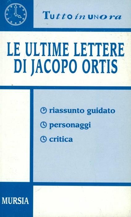 Le ultime lettere di Jacopo Ortis - Simona Miano - copertina