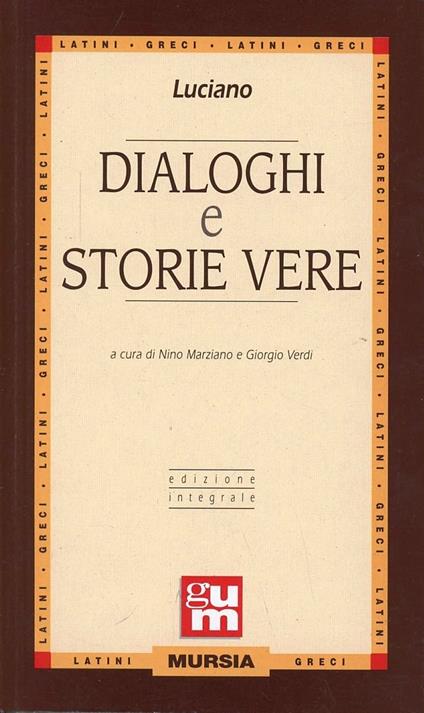 Dialoghi e storie vere. Ediz. integrale - Luciano di Samosata - copertina