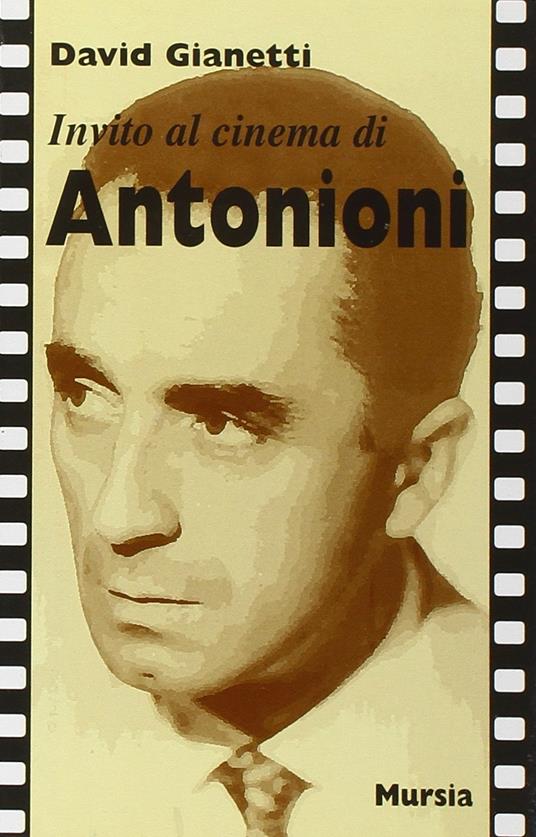 Invito al cinema di Antonioni - David Gianetti - copertina