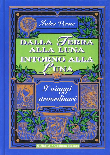 Dalla Terra alla Luna-Intorno alla Luna - Jules Verne - copertina