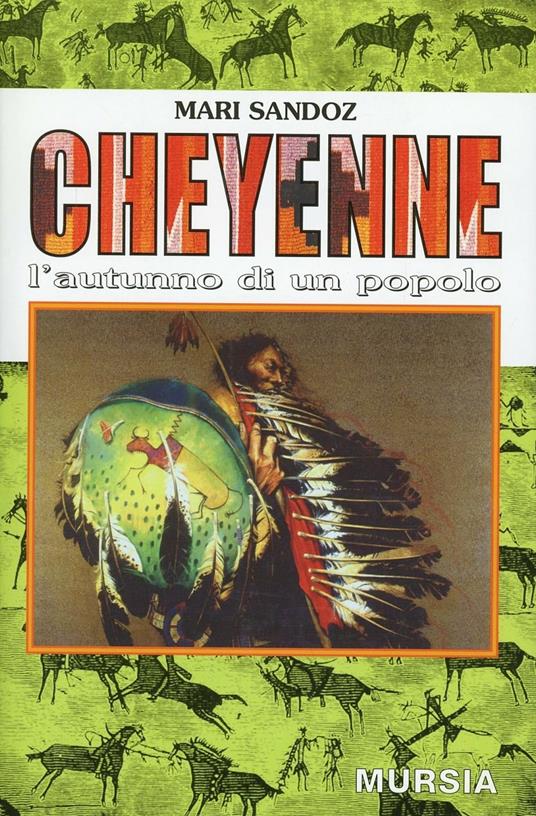 Cheyenne. L'autunno di un popolo - Mari Sandoz - copertina