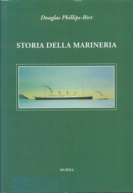 Storia della marineria - Douglas Phillips Birt - copertina