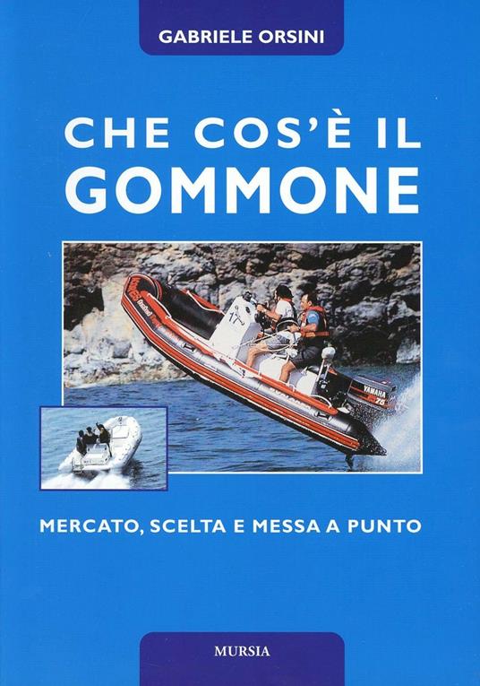Che cos'è il gommone - Gabriele Orsini - copertina