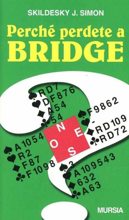Perché perdete a bridge - Skildesky J. Simon - copertina