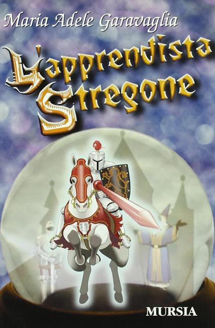 L'apprendista stregone - M. Adele Garavaglia - copertina