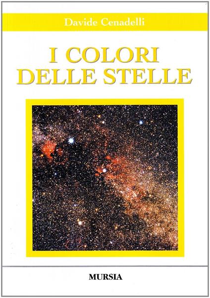 I colori delle stelle. Con CD-ROM - Davide Cenadelli - copertina