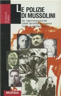 Le polizie di Mussolini - Franco Fucci - copertina