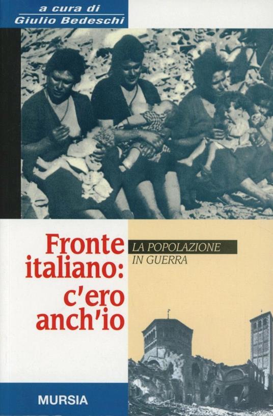 Fronte italiano: c'ero anch'io. La popolazione in guerra - copertina