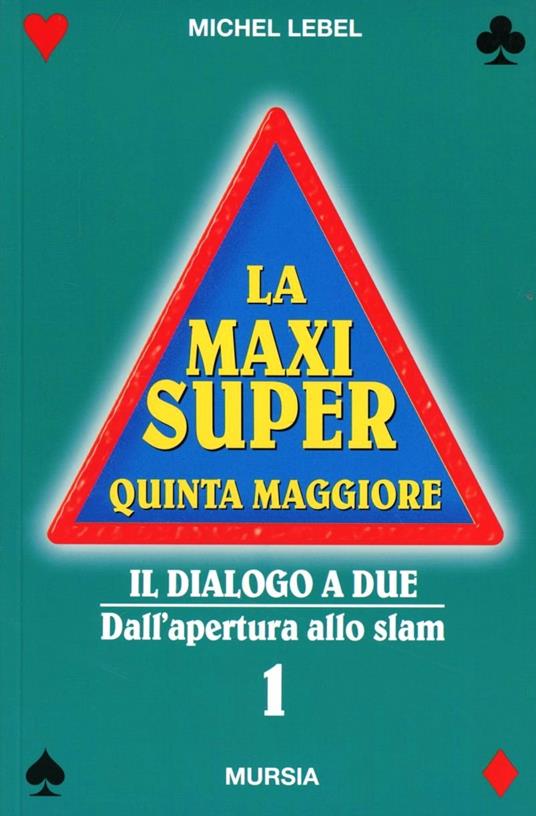 La maxi super quinta maggiore. Vol. 1 - Michel Lebel - copertina