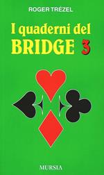 I quaderni del bridge. Vol. 3