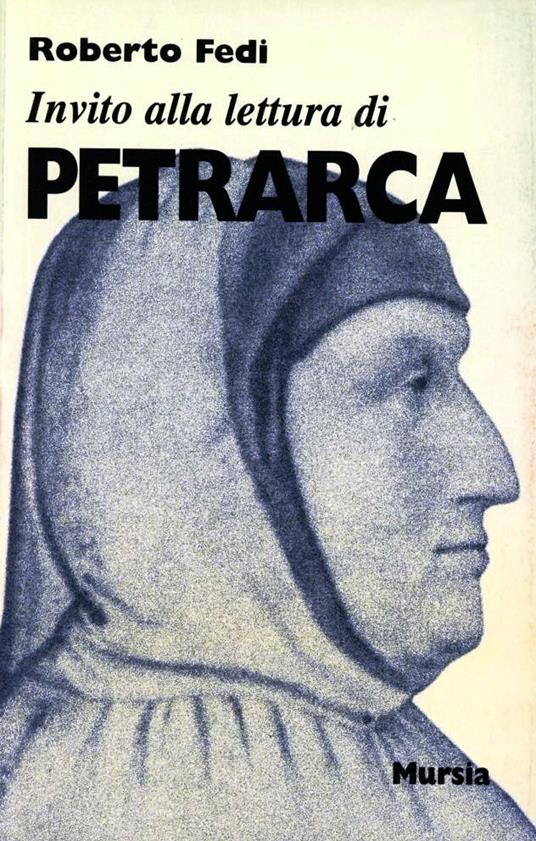Invito alla lettura di Petrarca - Roberto Fedi - copertina