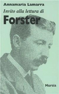Invito alla lettura di Forster - Annamaria Lamarra - copertina