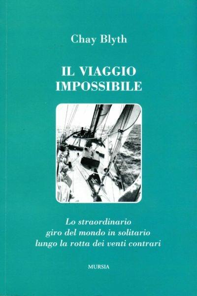 Il viaggio impossibile - Chay Blyth - copertina