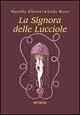 La signora delle lucciole - Mariella Alberini,Carlo Brera - copertina