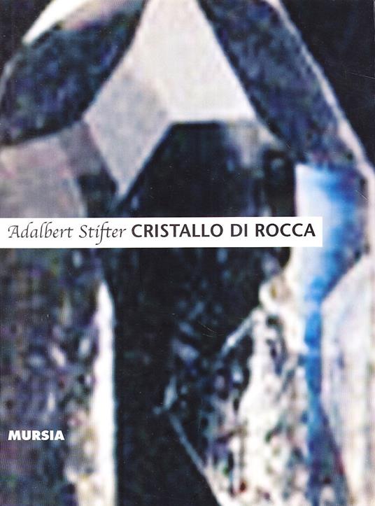 Cristallo di rocca - Adalbert Stifter - copertina