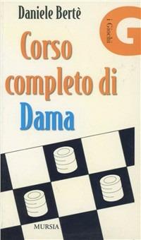 Corso completo di dama - Daniele Berté - copertina