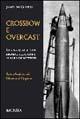 Crossbow e Overcast - James McGovern - copertina