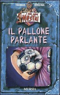 Il pallone parlante - Thomas Brezina - copertina