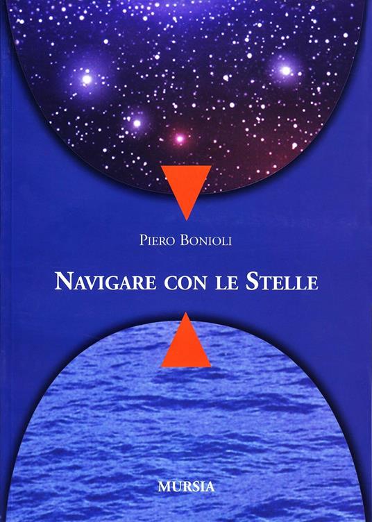 Navigare con le stelle - Piero Bonioli - copertina