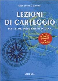 Lezioni di carteggio. Con CD-ROM - Massimo Caimmi - copertina