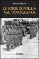 Le forze di polizia nel Dopoguerra - Antonio Sannino - copertina
