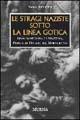 Le stragi naziste sotto la linea gotica. 1944: Sant'Anna di Stazzema, Padule di Fucecchio, Marzabotto - Vasco Ferretti - copertina