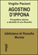 Agostino d'Ippona. Prospettiva storica e attualità di una filosofia - Virgilio Pacioni - copertina