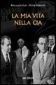 La mia vita nella CIA - William Colby,Peter Forbath - copertina