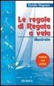 Guida Vagnon. Le regole di regata a vela illustrate - copertina