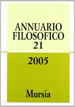 Annuario filosofico 2005. Vol. 21